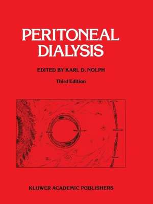 Peritoneal Dialysis: Third edition de K.D. Nolph