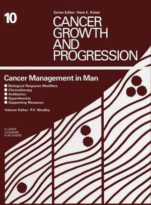 Cancer Management in Man: Biological Response Modifiers, Chemotherapy, Antibiotics, Hyperthermia, Supporting Measures de Paul V. Woolley