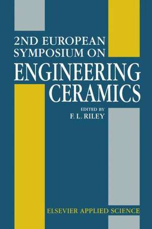 2nd European Symposium on Engineering Ceramics de F.L. Riley