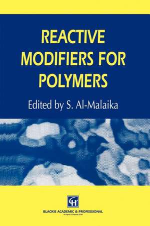 Reactive Modifiers for Polymers de S. Al-Malaika