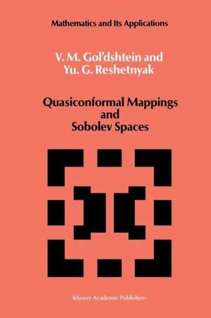 Quasiconformal Mappings and Sobolev Spaces de V.M. Gol'dshtein