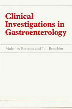 Clinical Investigations in Gastroenterology de M.C. Bateson