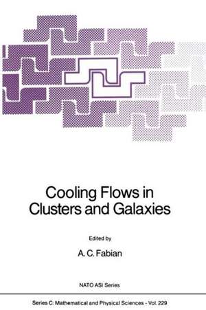 Cooling Flows in Clusters and Galaxies de A. C. Fabian