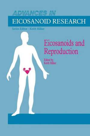 Eicosanoids and Reproduction de K. Hillier