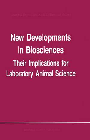 New Developments in Biosciences: Their Implications for Laboratory Animal Science: Proceedings of the Third Symposium of the Federation of European Laboratory Animal Science Associations, held in Amsterdam, The Netherlands, 1–5 June 1987 de A.C. Beynen