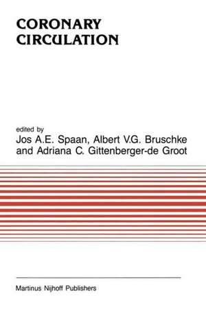 Coronary Circulation: From basic mechanisms to clinical implications de J.A. Spaan