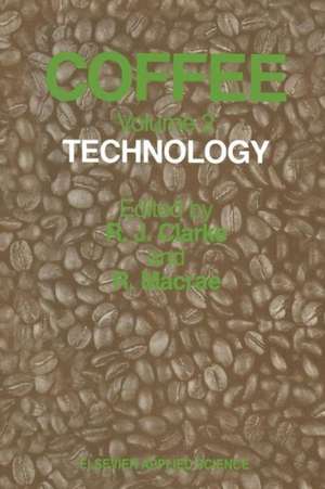 Coffee: Volume 2: Technology de R. J. Clarke