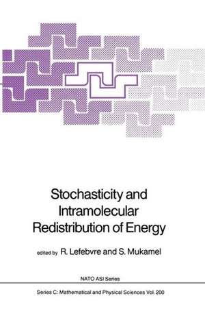 Stochasticity and Intramolecular Redistribution of Energy de Roland Lefebvre