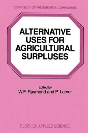 Alternative Uses for Agricultural Surpluses de Raymond