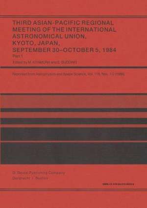 Third Asian-Pacific Regional Meeting of the International Astronomical Union: September 30–October 5 1984, Kyoto, Japan Part 1 de M. Kitamura