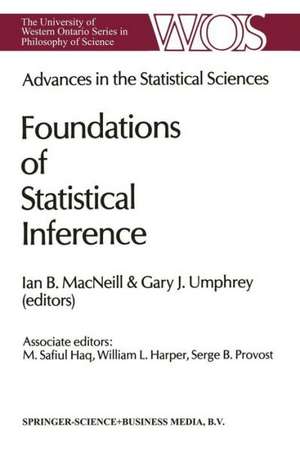 Advances in the Statistical Sciences: Foundations of Statistical Inference: Volume II of the Festschrift in Honor of Professor V.M. Joshi’s 70th Birthday de I.B. MacNeill