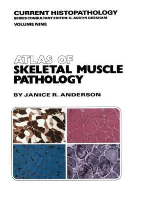 Atlas of Skeletal Muscle Pathology de J. R. Anderson