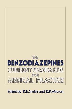 The Benzodiazepines: Current Standards for Medical Practice de De Smith