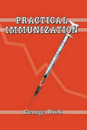 Practical Immunization de G. Dick