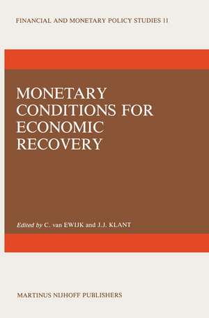 Monetary Conditions for Economic Recovery de C. van Ewijk