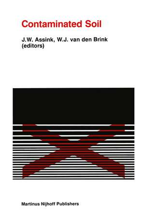 Contaminated Soil: First International TNO Conference on Contaminated Soil 11–15 November, 1985, Utrecht, The Netherlands de J.W. Assink