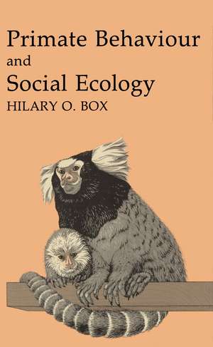 Primate Behaviour and Social Ecology de Hilary O. Box