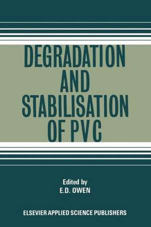 Degradation and Stabilisation of PVC de J. Owen