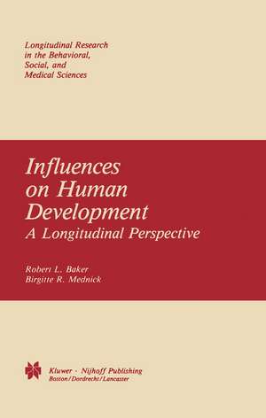 Influences on Human Development: A Longitudinal Perspective de R.L. Baker