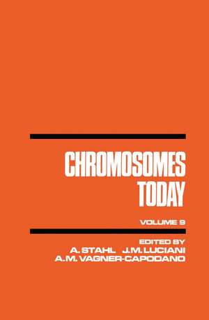 Chromosomes Today: Proceedings of the Ninth International Chromosome Conference held in Marseille, France, 18–21 June 1986 de A. Stahl