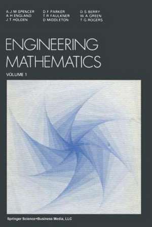 Engineering Mathematics: Volume 1 de A. J. Spencer