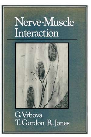 Nerve-Muscle Interaction de Gerta Vrbova