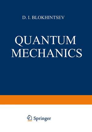 Quantum Mechanics de D.I. Blokhintsev