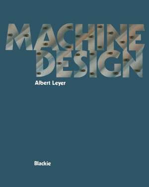 Machine Design de Albert Leyer