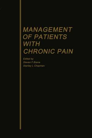 Management of Patients with Chronic Pain de Steven F. Brena