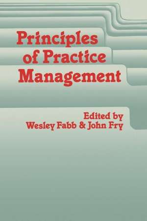 Principles of Practice Management: In Primary Care de W.E. Fabb