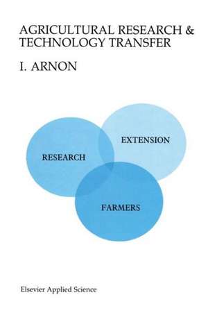 Agricultural Research and Technology Transfer de Isaac Arnon