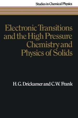 Electronic Transitions and the High Pressure Chemistry and Physics of Solids de H.G. Drickamer