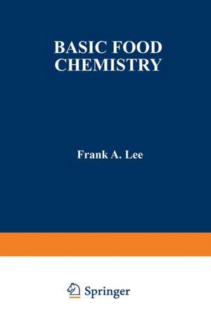 Basic Food Chemistry de Frank Lee