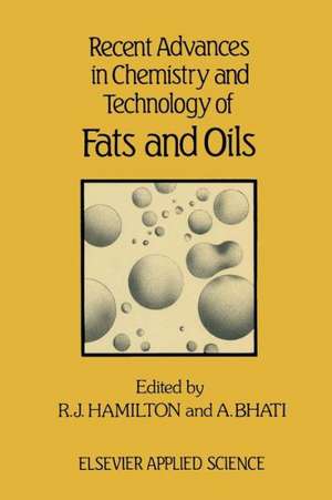 Recent Advances in Chemistry and Technology of Fats and Oils de R. J. Hamilton