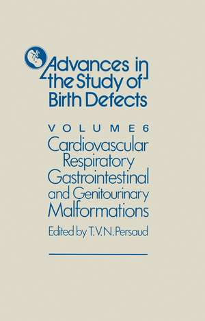 Cardiovascular, Respiratory, Gastrointestinal and Genitourinary Malformations de T.V.N. Persaud