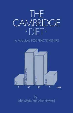 The Cambridge Diet: A Manual for Practitioners de J. Marks