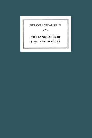 A Critical Survey of Studies on the Languages of Java and Madura: Bibliographical Series 7 de E.M. Uhlenbeck