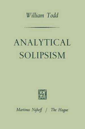 Analytical Solipsism de William Lewis Todd