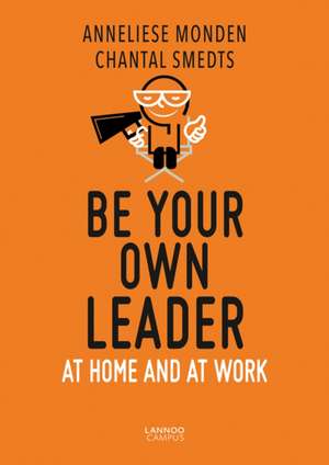 Be Your Own Leader de Chantal Smedts