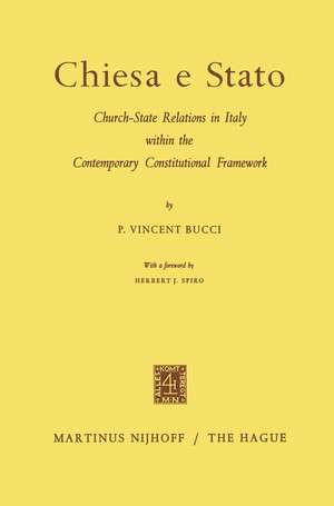 Chiesa e Stato: Church-State Relations in Italy within the Contemporary Constitutional Framework de P. Vincent Bucci