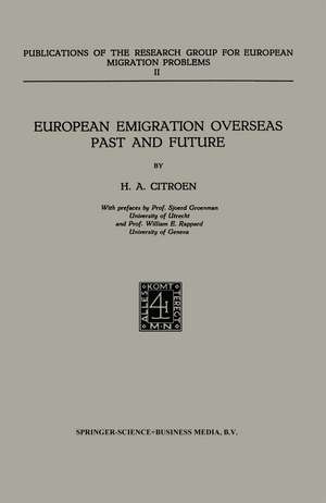 European Emigration Overseas Past and Future de H.A. Citroen