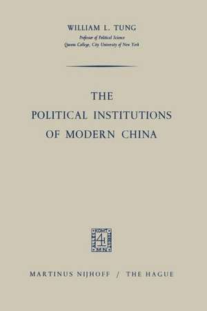 The Political Institutions of Modern China de William L. Tung