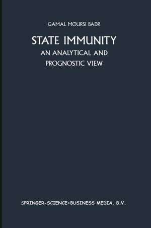 State Immunity: An Analytical and Prognostic View de Gamal Badr