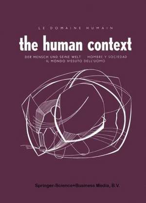 The Human Context de Paul A. Senft