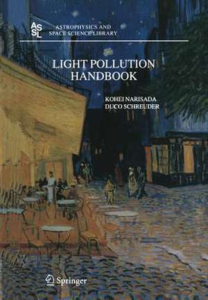 Light Pollution Handbook de Kohei Narisada