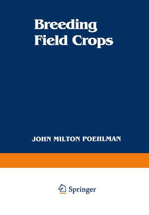 Breeding Field Crops de John M. Poehlman