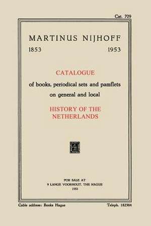 Catalogue of books, periodical sets and pamflets on general and local History of the Netherlands de Kenneth A. Loparo