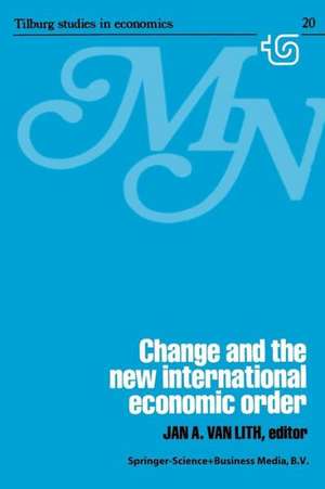 Change and the New International Economic Order de J.A. van Lith