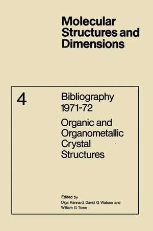 Bibliography 1971–72 Organic and Organometallic Crystal Structures de O. Kennard