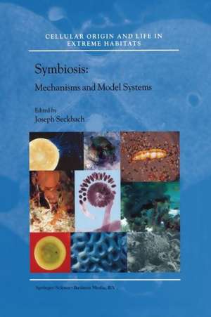 Symbiosis: Mechanisms and Model Systems de Joseph Seckbach